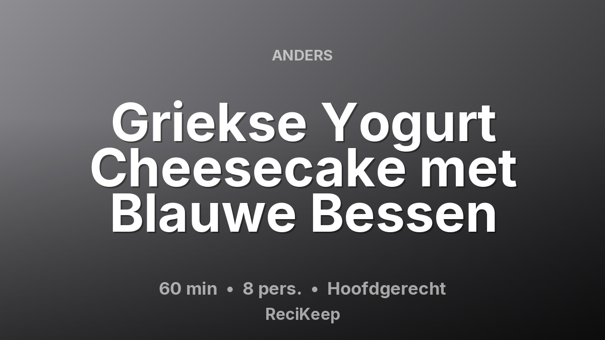 Receptkaart Griekse Yogurt Cheesecake met Blauwe Bessen – Hoofdgerecht
