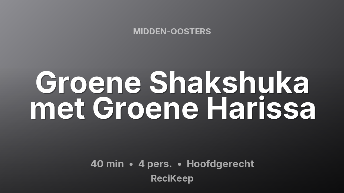 Receptkaart Groene Shakshuka met Groene Harissa – Hoofdgerecht