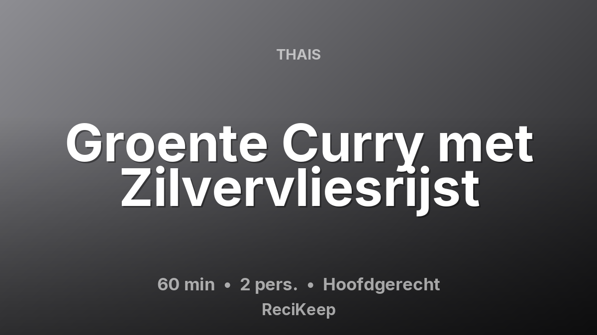 Receptkaart Groente Curry met Zilvervliesrijst – Hoofdgerecht