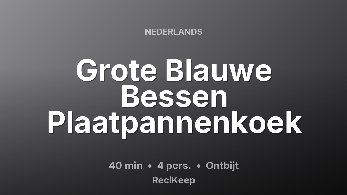 Receptkaart Grote Blauwe Bessen Plaatpannenkoek – Ontbijt