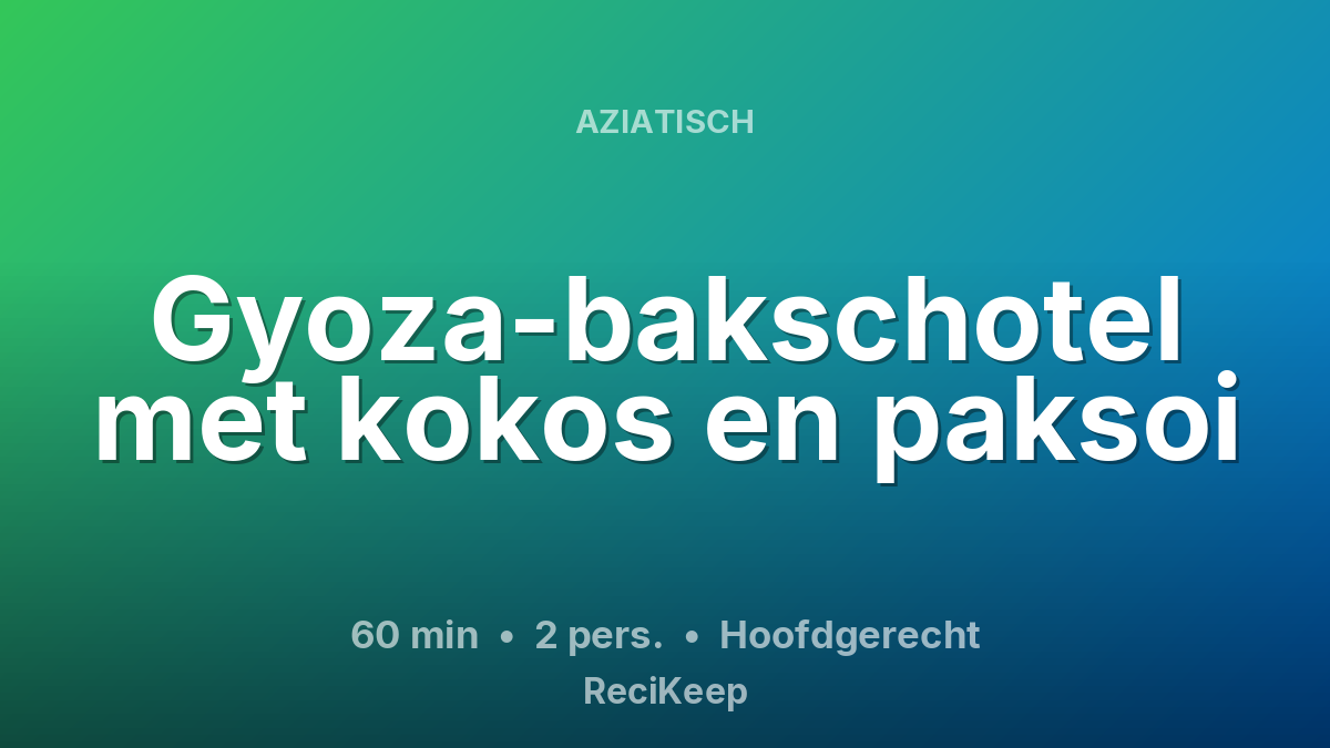 Receptkaart Gyoza-bakschotel met kokos en paksoi – Hoofdgerecht