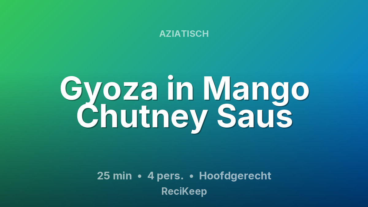 Receptkaart Gyoza in Mango Chutney Saus – Hoofdgerecht