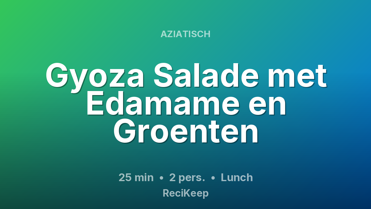Receptkaart Gyoza Salade met Edamame en Groenten – Lunch