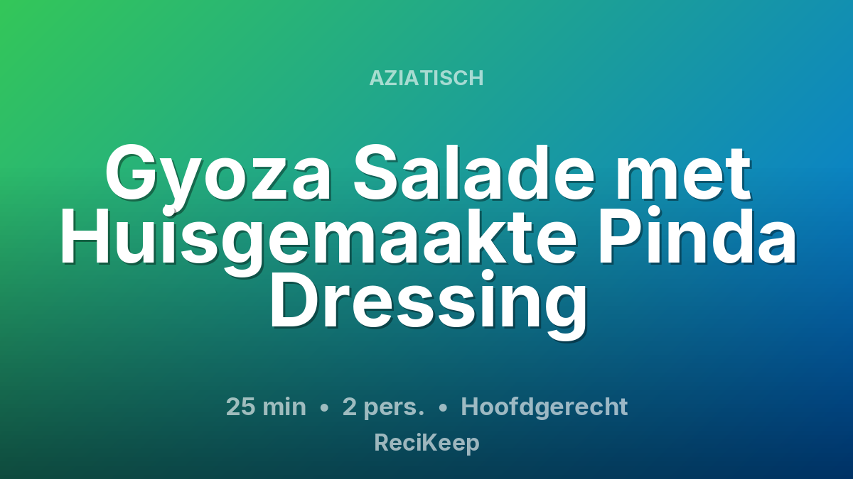 Receptkaart Gyoza Salade met Huisgemaakte Pinda Dressing – Hoofdgerecht