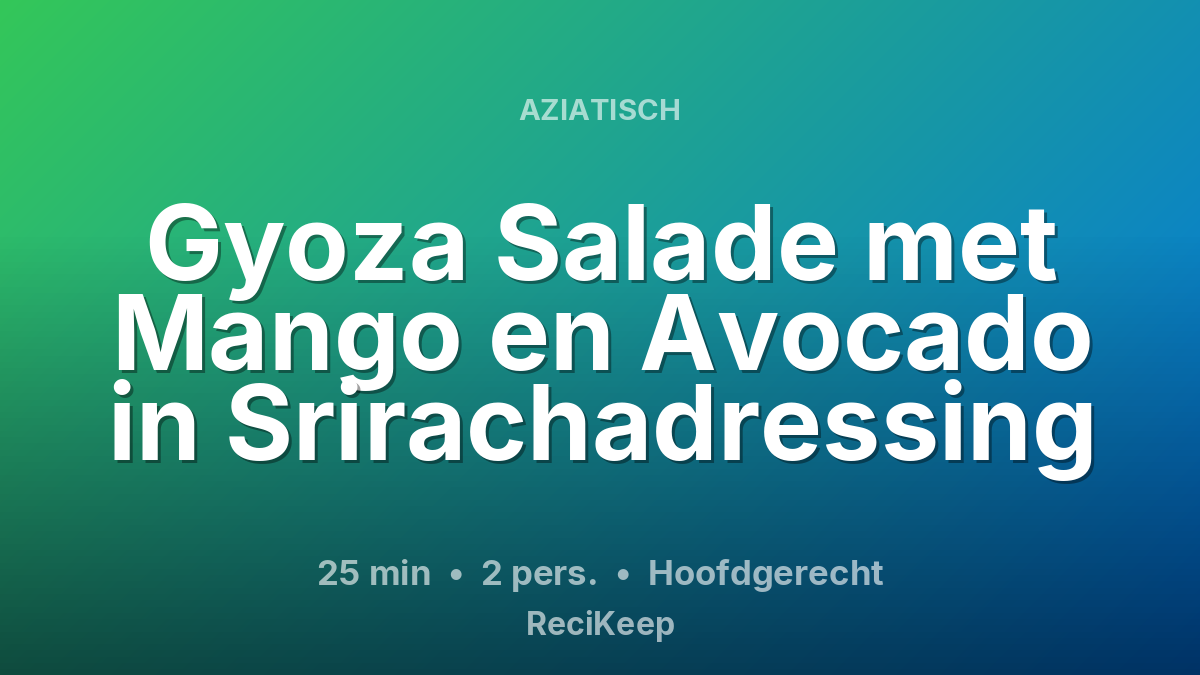 Receptkaart Gyoza Salade met Mango en Avocado in Srirachadressing – Hoofdgerecht