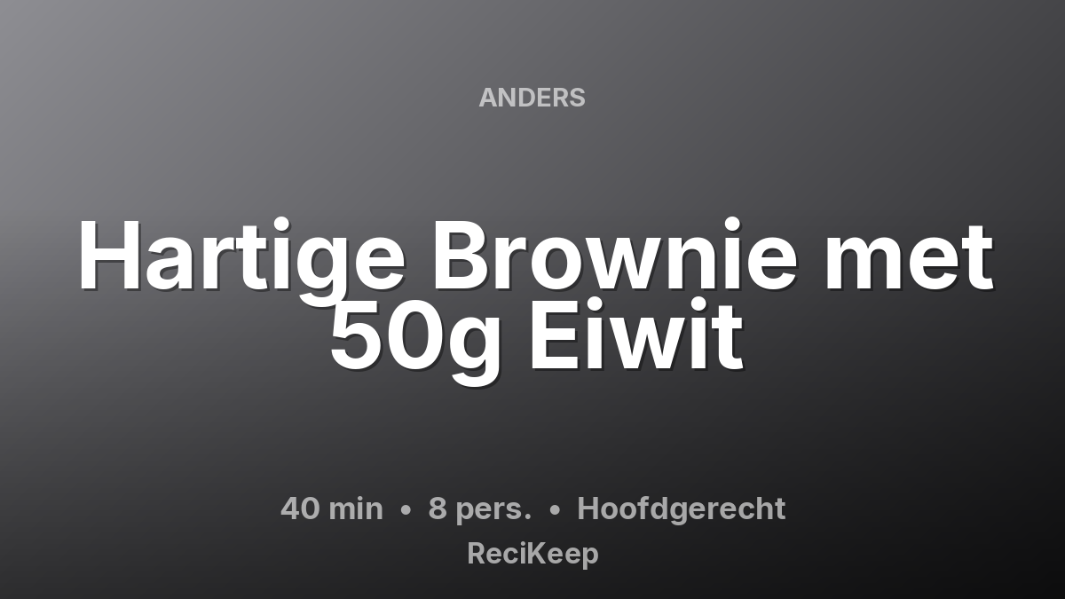 Receptkaart Hartige Brownie met 50g Eiwit – Hoofdgerecht