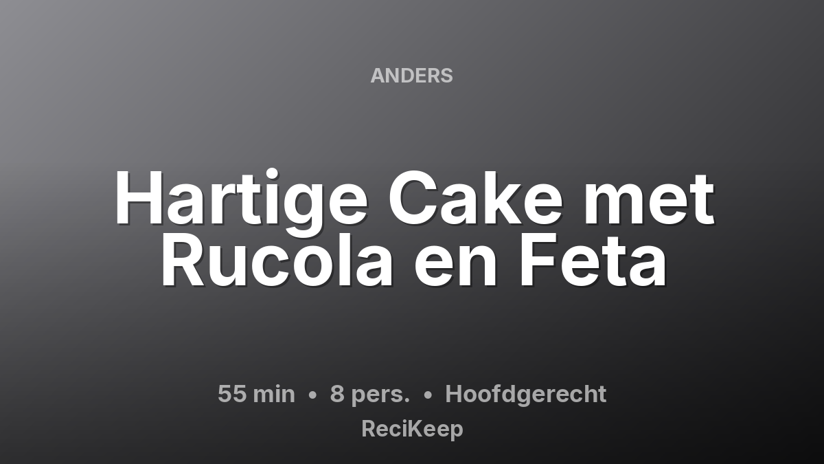 Receptkaart Hartige Cake met Rucola en Feta – Hoofdgerecht