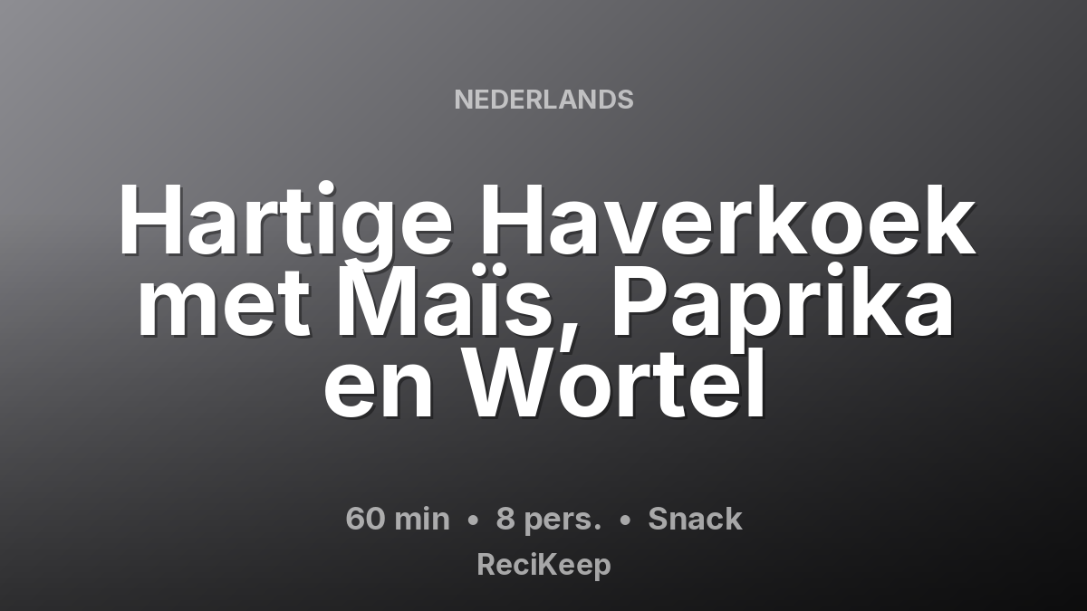 Receptkaart Hartige Haverkoek met Maïs, Paprika en Wortel – Snack