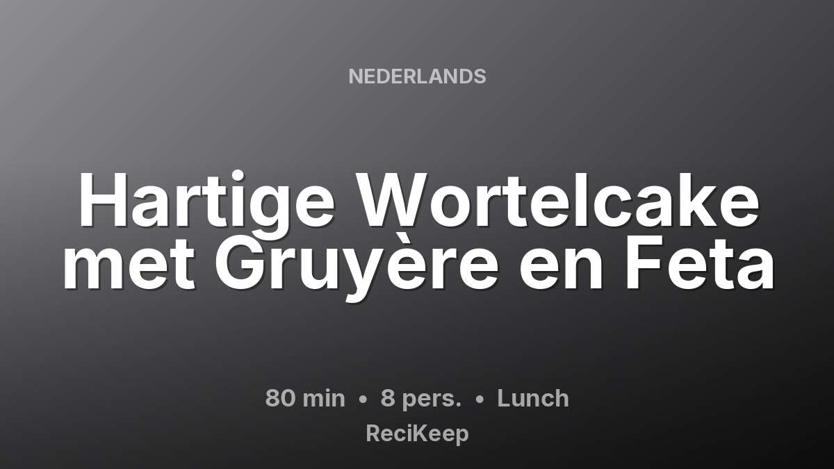 Receptkaart Hartige Wortelcake met Gruyère en Feta – Lunch