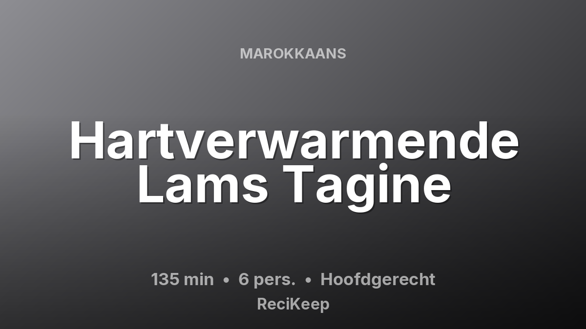 Receptkaart Hartverwarmende Lams Tagine – Hoofdgerecht