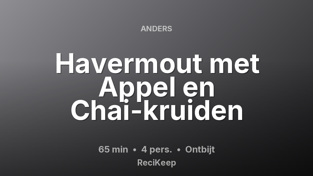Receptkaart Havermout met Appel en Chai-kruiden – Ontbijt