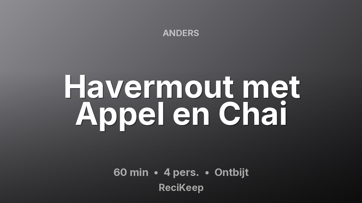 Receptkaart Havermout met Appel en Chai – Ontbijt