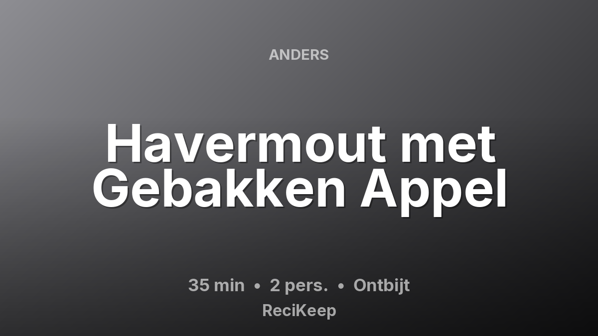 Receptkaart Havermout met Gebakken Appel – Ontbijt