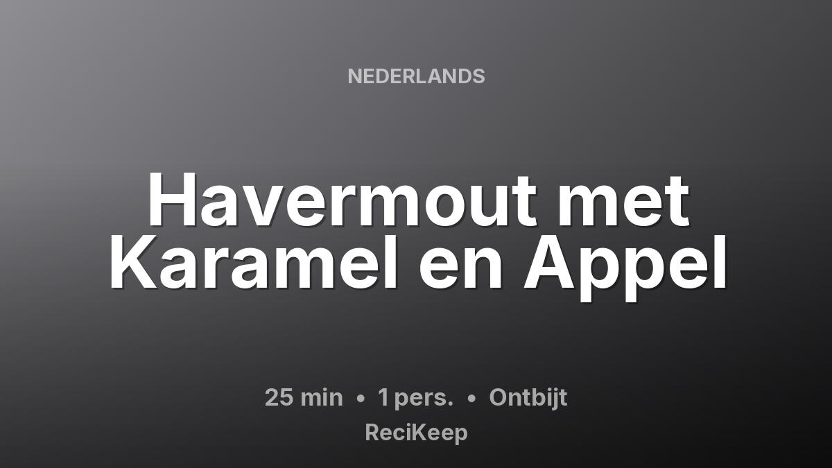 Receptkaart Havermout met Karamel en Appel – Ontbijt