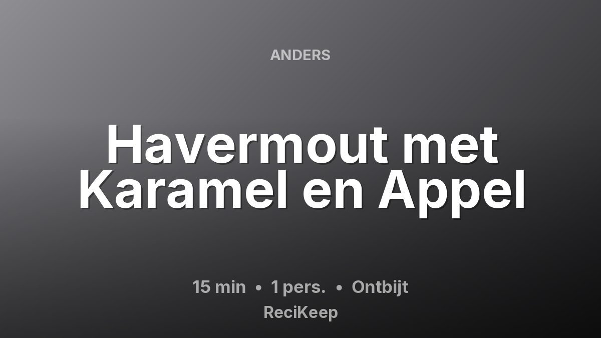Receptkaart Havermout met Karamel en Appel – Ontbijt