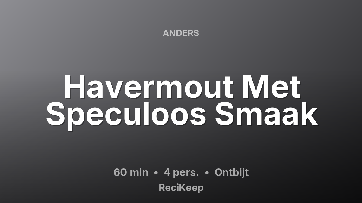 Receptkaart Havermout Met Speculoos Smaak – Ontbijt
