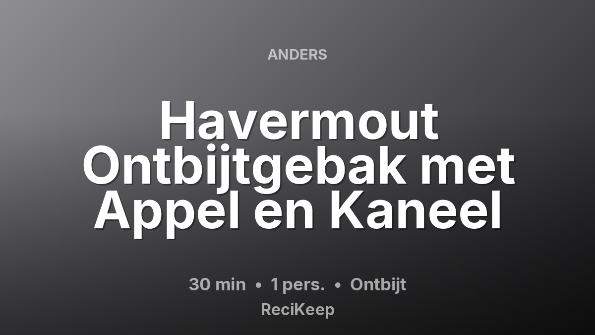 Receptkaart Havermout Ontbijtgebak met Appel en Kaneel – Ontbijt