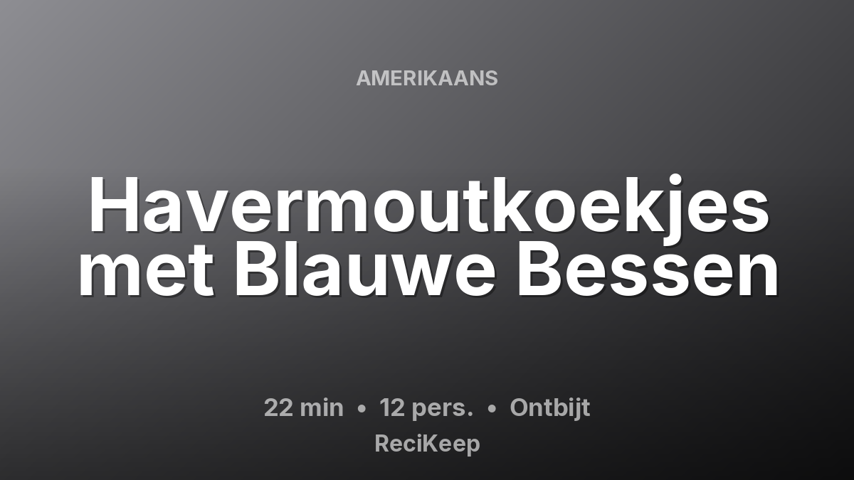 Receptkaart Havermoutkoekjes met Blauwe Bessen – Ontbijt