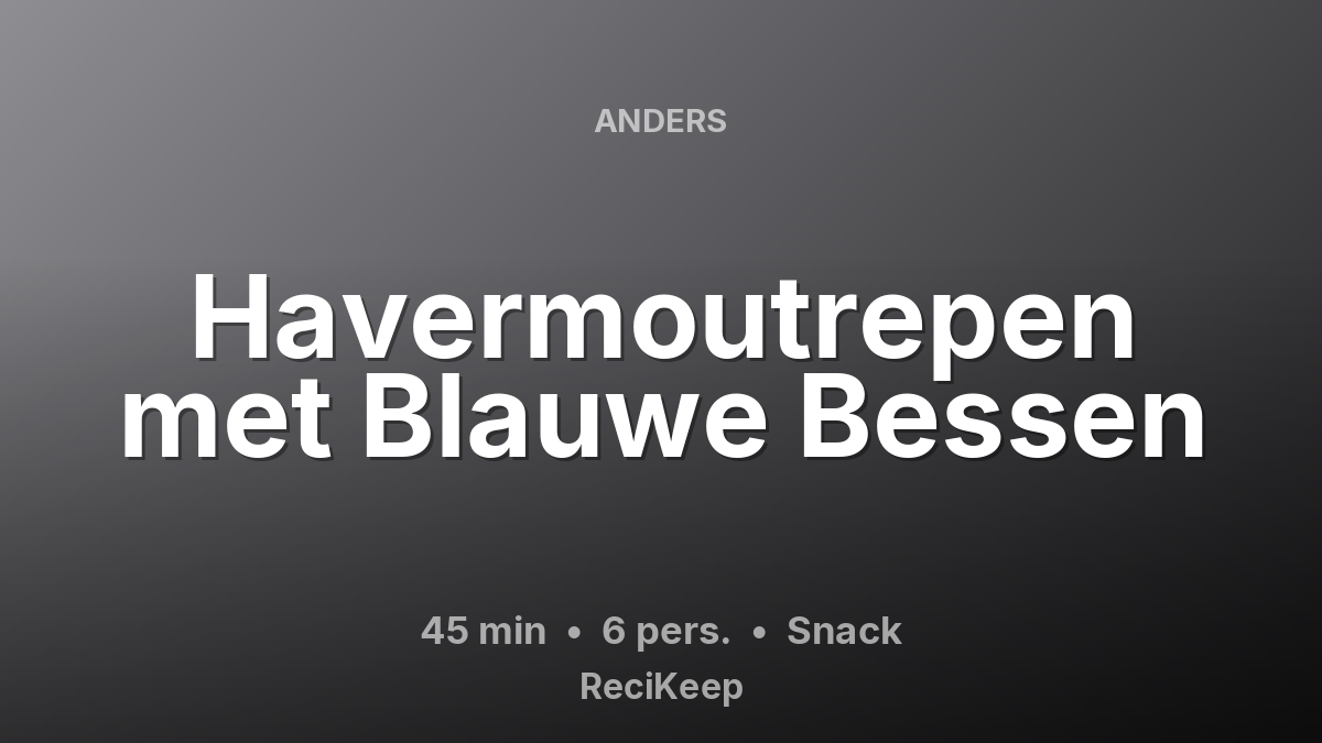 Receptkaart Havermoutrepen met Blauwe Bessen – Snack