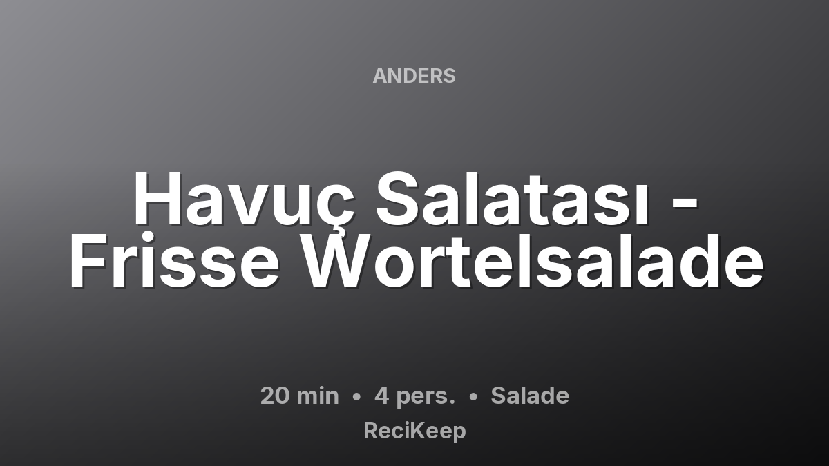 Receptkaart Havuç Salatası - Frisse Wortelsalade – Salade