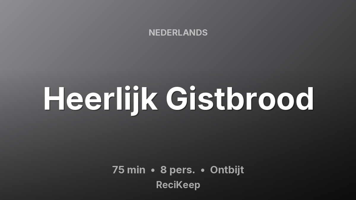 Receptkaart Heerlijk Gistbrood – Ontbijt