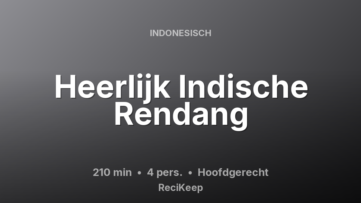 Receptkaart Heerlijk Indische Rendang – Hoofdgerecht