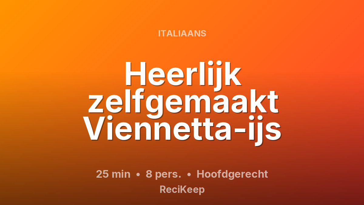Receptkaart Heerlijk zelfgemaakt Viennetta-ijs – Hoofdgerecht