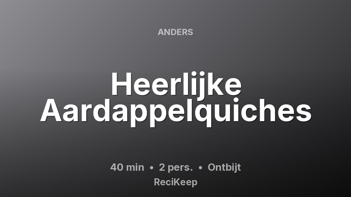 Receptkaart Heerlijke Aardappelquiches – Ontbijt