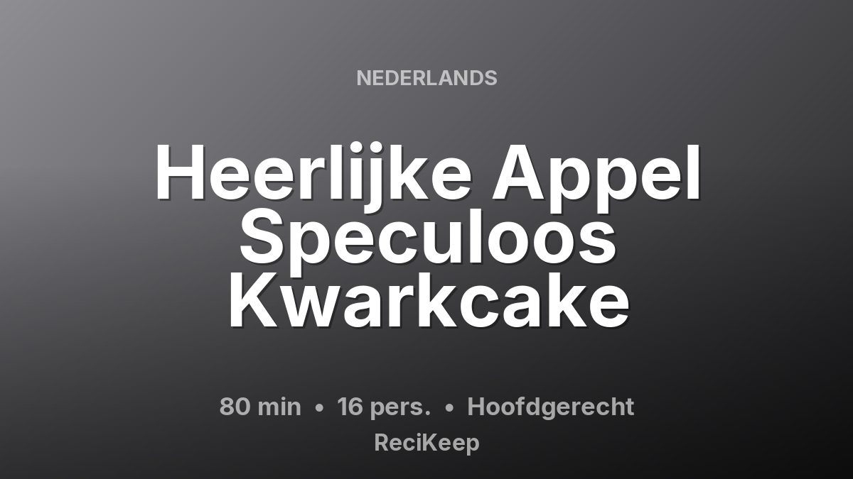 Receptkaart Heerlijke Appel Speculoos Kwarkcake – Hoofdgerecht
