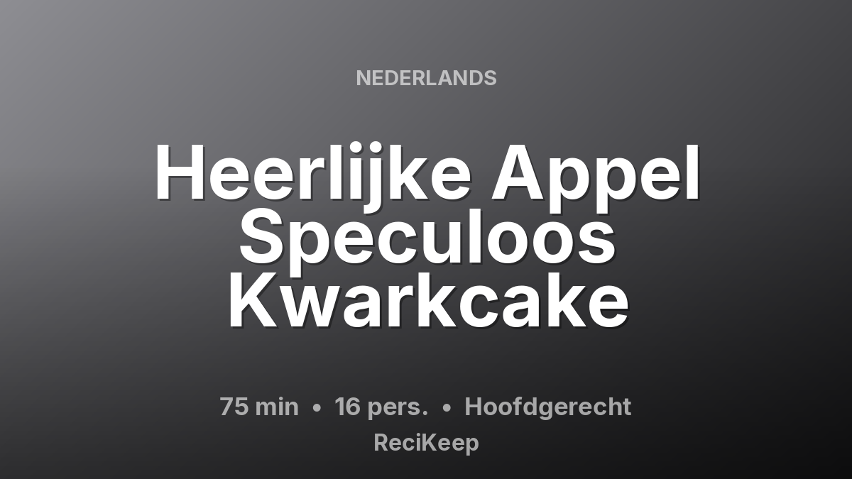 Receptkaart Heerlijke Appel Speculoos Kwarkcake – Hoofdgerecht