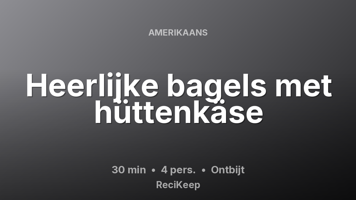 Receptkaart Heerlijke bagels met hüttenkäse – Ontbijt