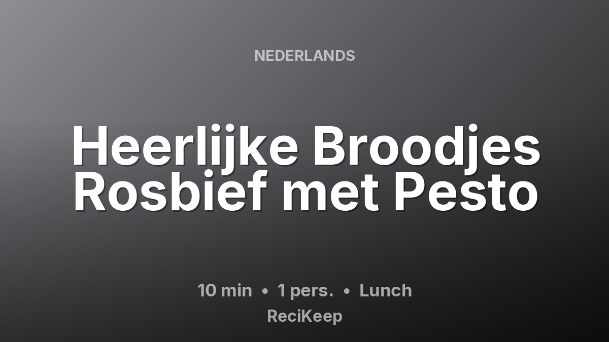 Receptkaart Heerlijke Broodjes Rosbief met Pesto – Lunch