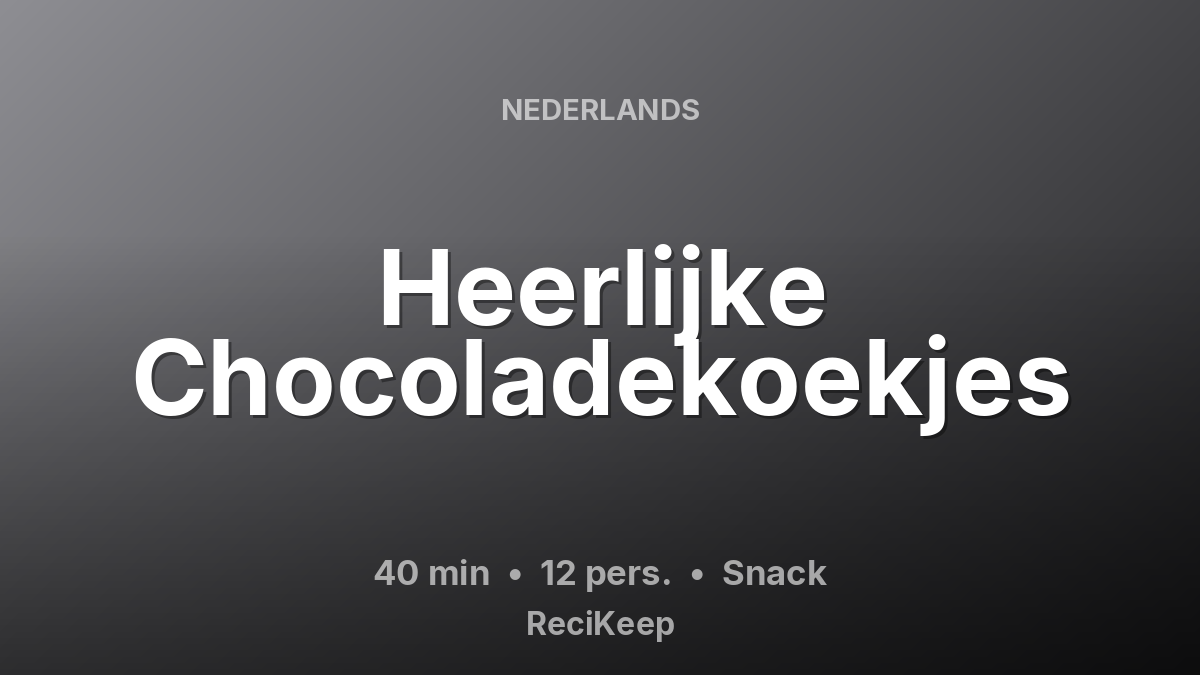 Receptkaart Heerlijke Chocoladekoekjes – Snack