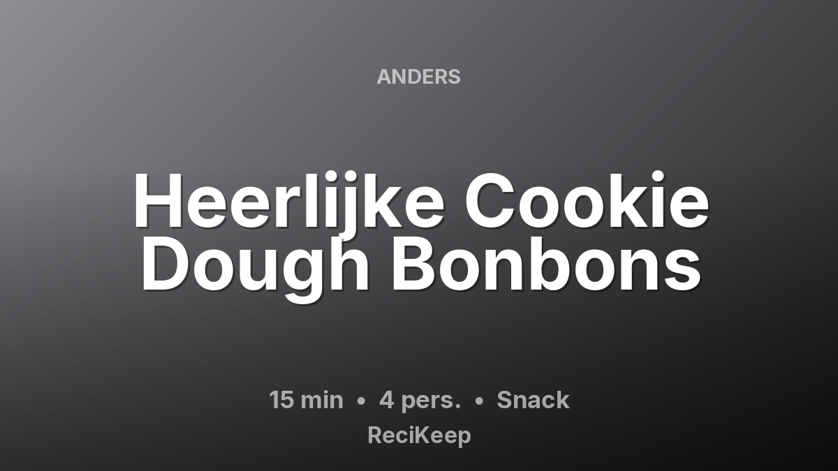 Receptkaart Heerlijke Cookie Dough Bonbons – Snack