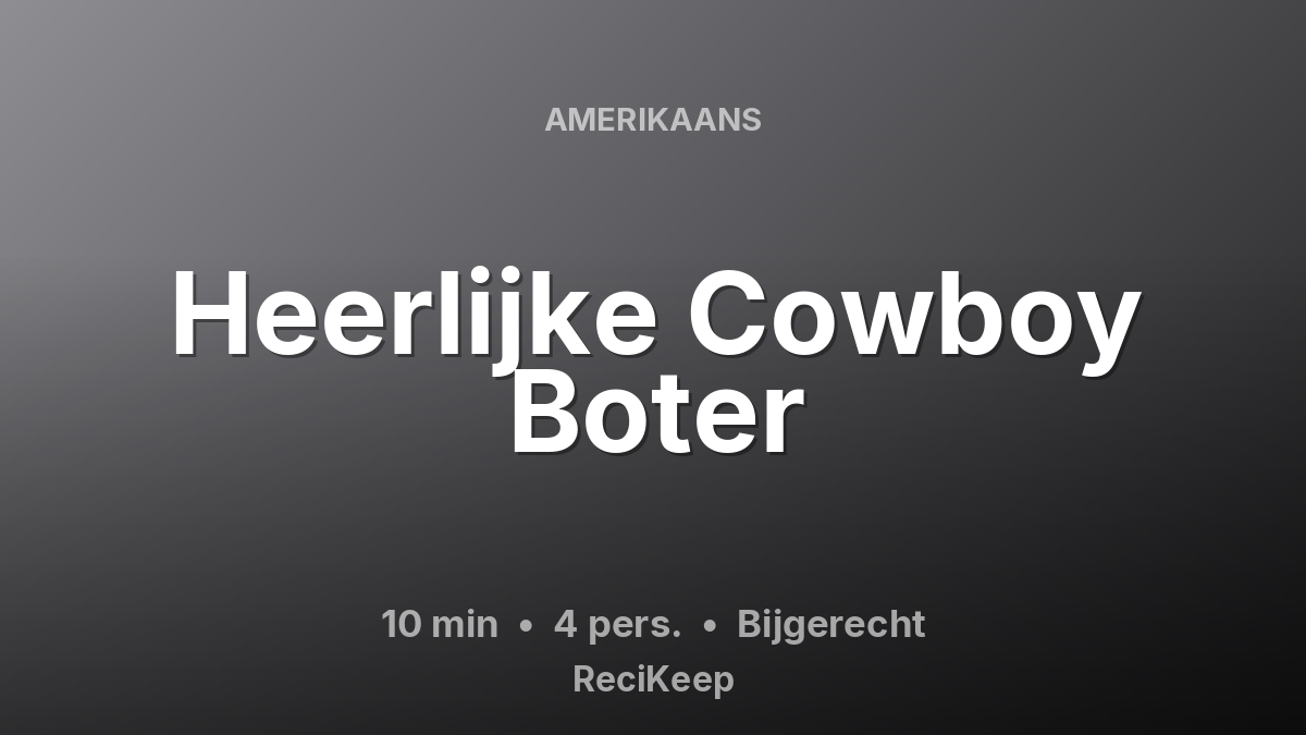 Receptkaart Heerlijke Cowboy Boter – Bijgerecht