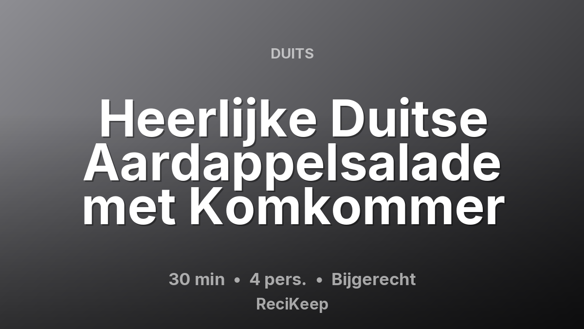 Receptkaart Heerlijke Duitse Aardappelsalade met Komkommer – Bijgerecht