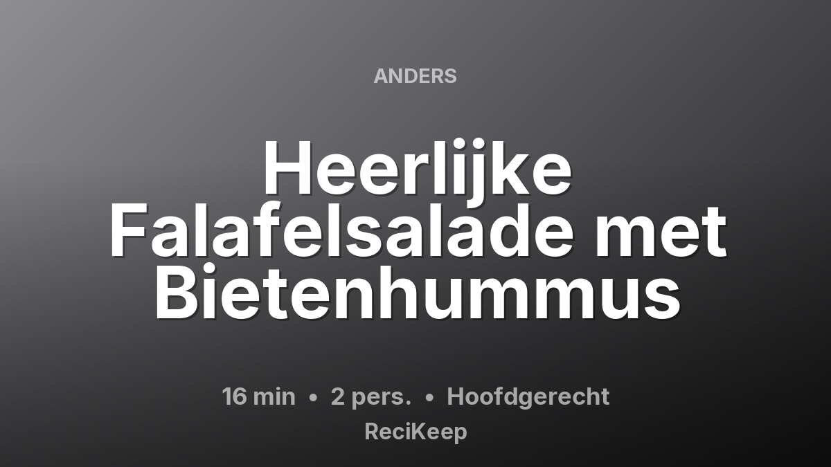 Receptkaart Heerlijke Falafelsalade met Bietenhummus – Hoofdgerecht