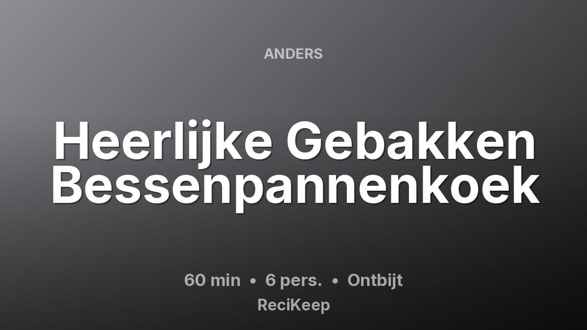 Receptkaart Heerlijke Gebakken Bessenpannenkoek – Ontbijt