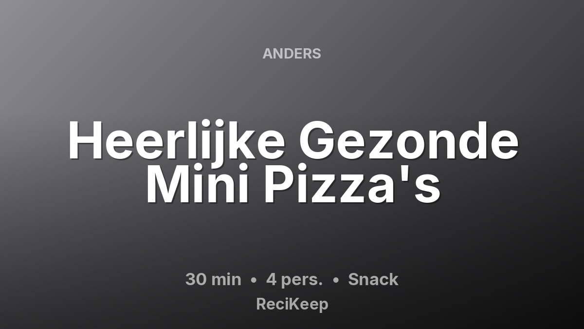 Receptkaart Heerlijke Gezonde Mini Pizza's – Snack