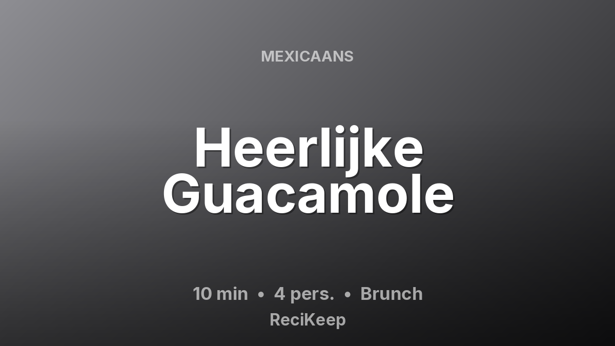 Receptkaart Heerlijke Guacamole – Brunch