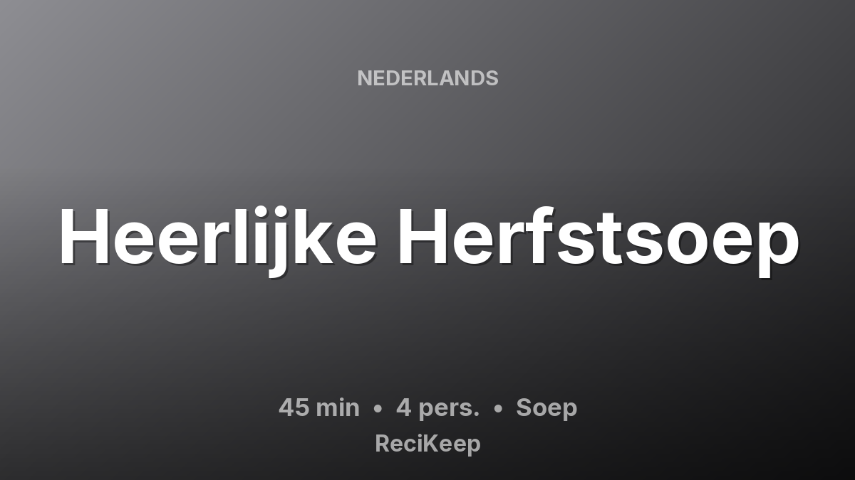 Receptkaart Heerlijke Herfstsoep – Soep