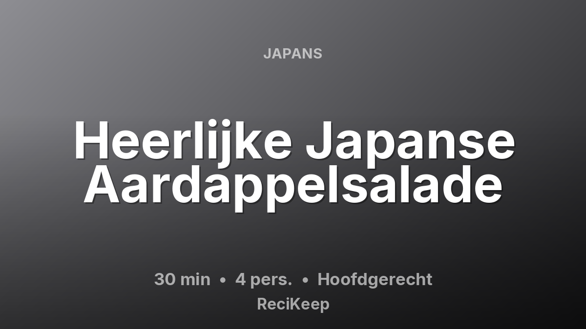 Receptkaart Heerlijke Japanse Aardappelsalade – Hoofdgerecht