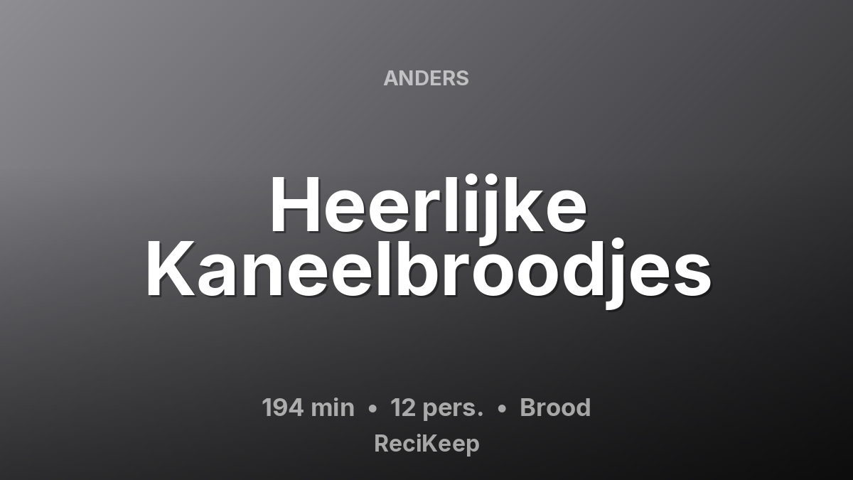 Receptkaart Heerlijke Kaneelbroodjes – Brood
