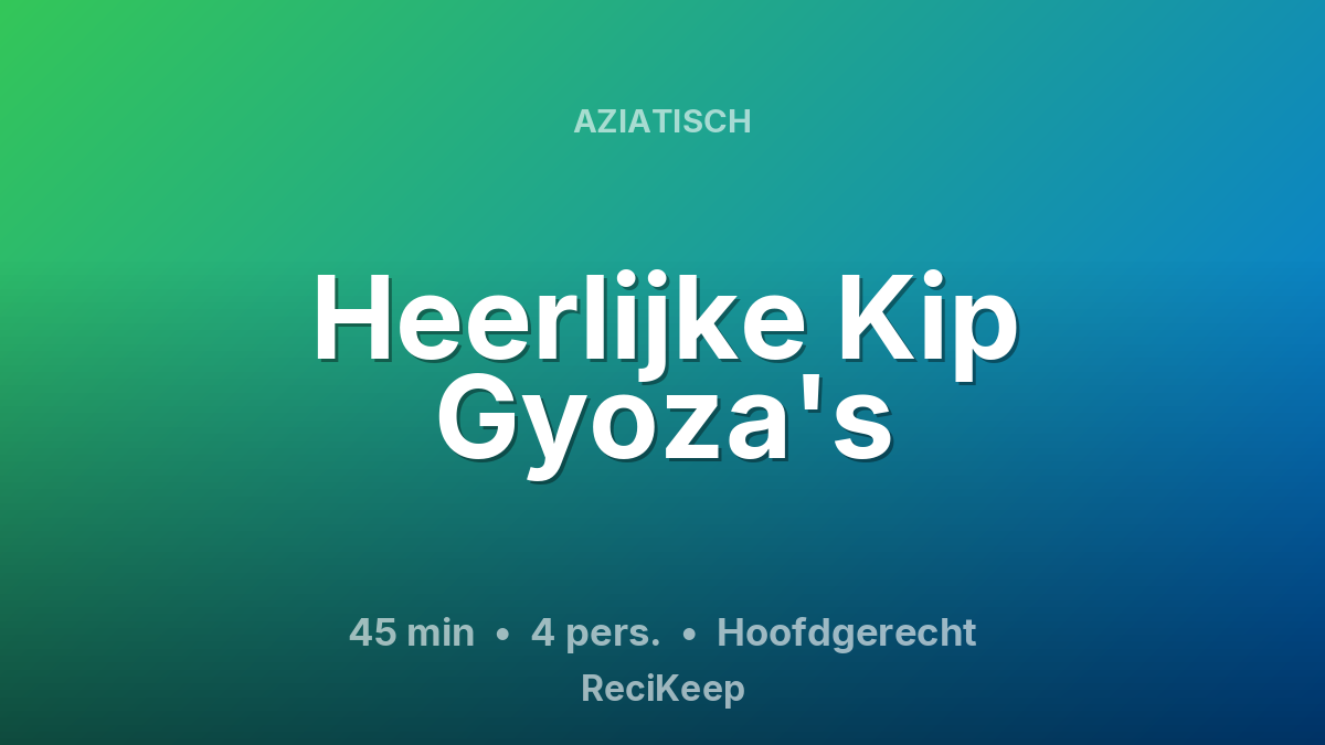 Receptkaart Heerlijke Kip Gyoza's – Hoofdgerecht