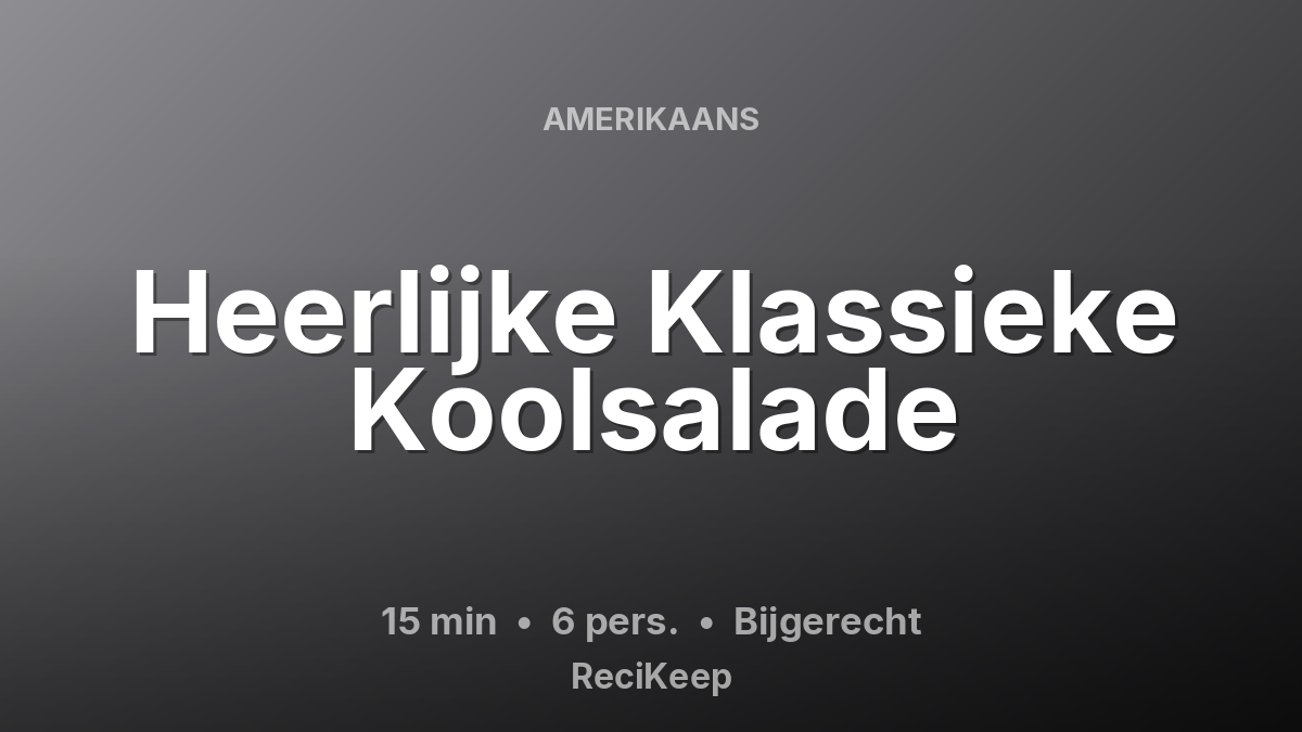 Receptkaart Heerlijke Klassieke Koolsalade – Bijgerecht