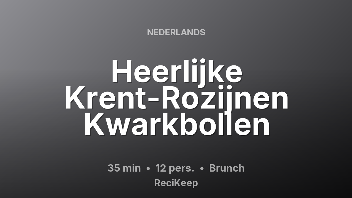 Receptkaart Heerlijke Krent-Rozijnen Kwarkbollen – Brunch