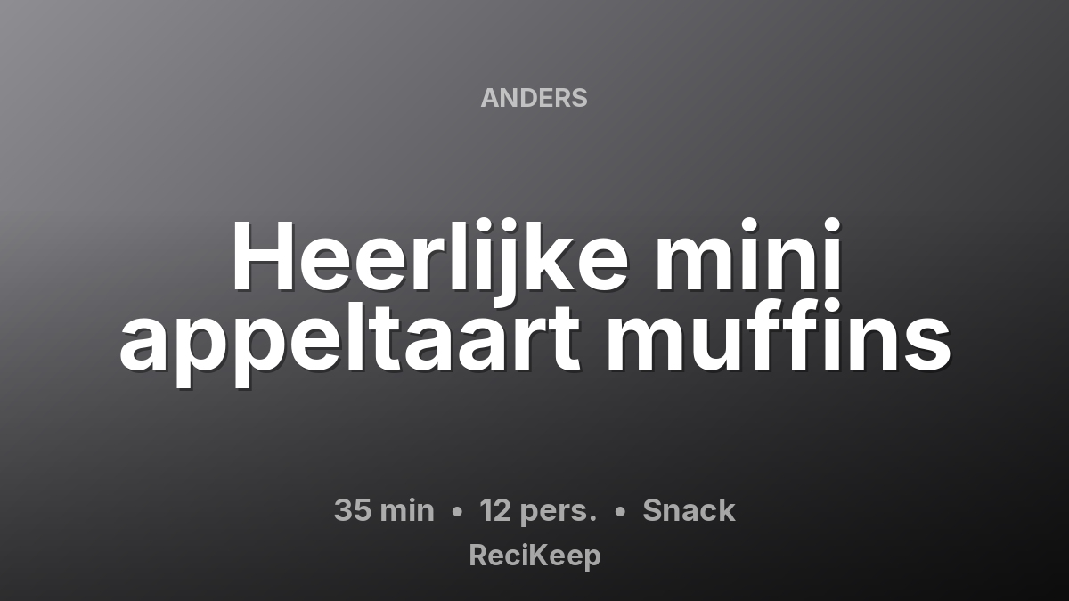 Receptkaart Heerlijke mini appeltaart muffins – Snack