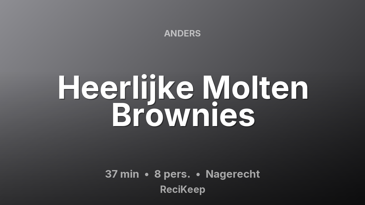 Receptkaart Heerlijke Molten Brownies – Nagerecht