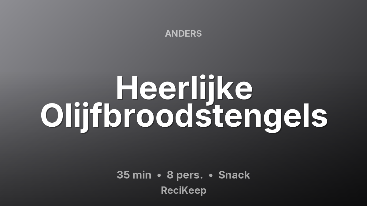 Receptkaart Heerlijke Olijfbroodstengels – Snack
