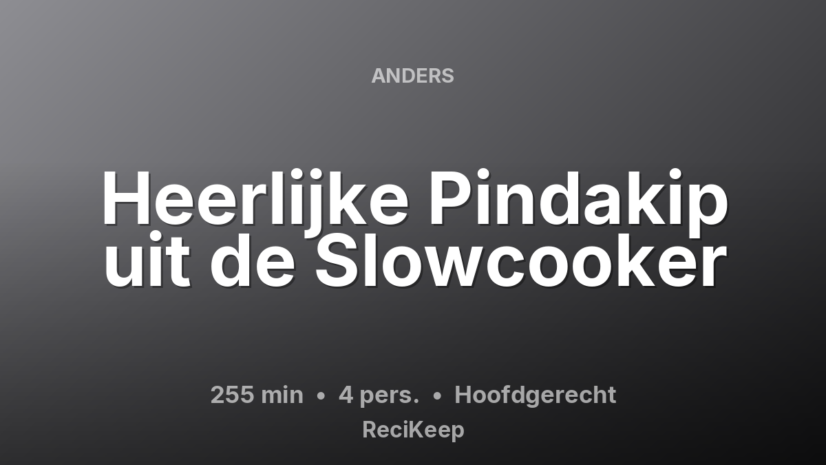 Receptkaart Heerlijke Pindakip uit de Slowcooker – Hoofdgerecht
